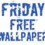 Friday Free Wallpaper #1